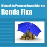 EBOOK MANUAL DO PEQUENO INVESTIDOR EM RENDA FIXA
